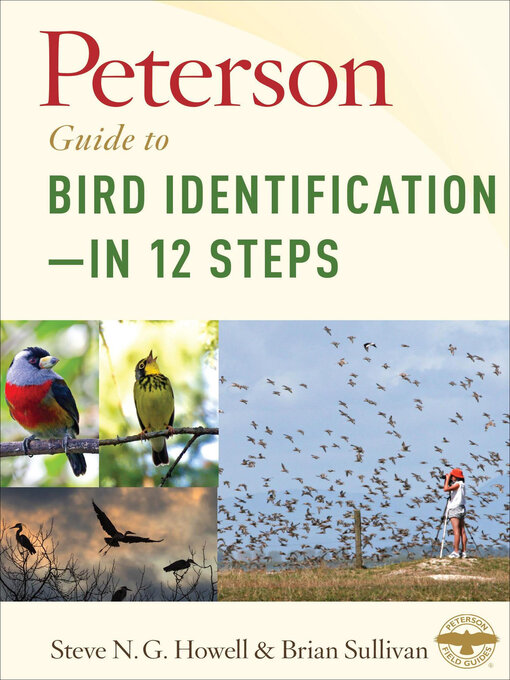 Title details for Peterson Guide to Bird Identification—in 12 Steps by Steven N.G. Howell - Available